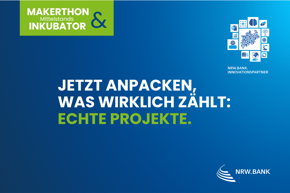 Bewerbungsaufruf MittelstandsMAKERTHON und MittelstandsINKUBATOR 2026